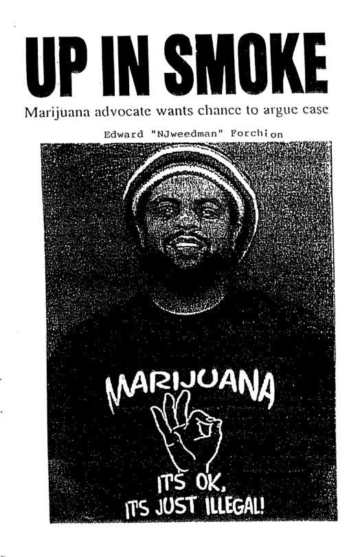 UP IN SMOKE  Marijuana advocate wants chance to argue case  \D B  S 0K, 7S JUST ILLEGAL  